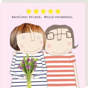 Excellent Friend Greeting Card by Rosie Made a Thing